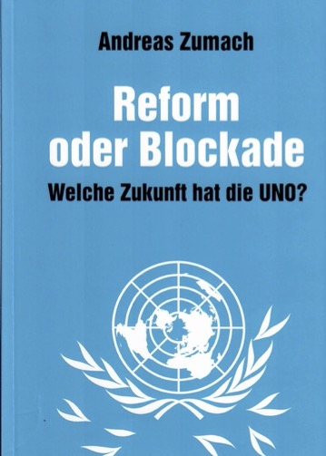Reform oder Blockade bei der UNO?